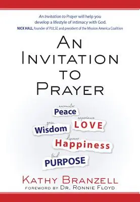 Zaproszenie do modlitwy: Rozwijanie stylu życia opartego na bliskości z Bogiem - An Invitation to Prayer: Developing a Lifestyle of Intimacy with God