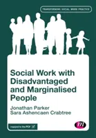 Praca socjalna z osobami znajdującymi się w niekorzystnej sytuacji i marginalizowanymi - Social Work with Disadvantaged and Marginalised People