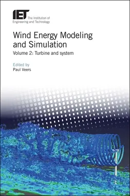 Modelowanie i symulacja energii wiatrowej: Turbina i system - Wind Energy Modeling and Simulation: Turbine and System