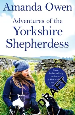 Przygody pasterki z Yorkshire - Adventures of the Yorkshire Shepherdess