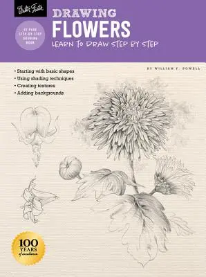 Rysowanie: Kwiaty z Williamem F. Powellem: Nauka rysowania krok po kroku - Drawing: Flowers with William F. Powell: Learn to Draw Step by Step