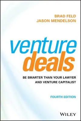Venture Deals: Bądź mądrzejszy od swojego prawnika i inwestora venture capital - Venture Deals: Be Smarter Than Your Lawyer and Venture Capitalist