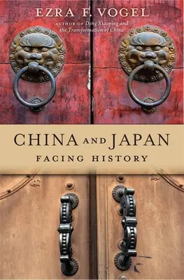 Chiny i Japonia: W obliczu historii - China and Japan: Facing History