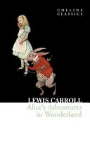 Przygody Alicji w Krainie Czarów (Collins Classics) - Alice's Adventures in Wonderland (Collins Classics)