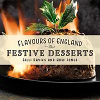 Smaki Anglii: Świąteczne - Flavours of England: Festive