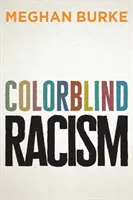 Rasizm bez kolorów - Colorblind Racism