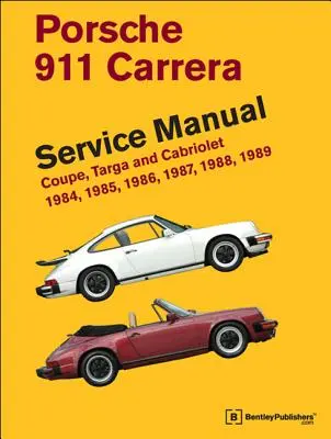 Instrukcja serwisowa Porsche 911 Carrera: 1984, 1985, 1986, 1987, 1988, 1989: Coupe, Targa i Cabriolet - Porsche 911 Carrera Service Manual: 1984, 1985, 1986, 1987, 1988, 1989: Coupe, Targa and Cabriolet