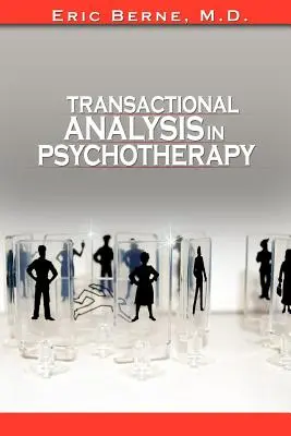 Analiza transakcyjna w psychoterapii - Transactional Analysis in Psychotherapy