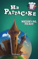 MR Pattacake i średniowieczna uczta - MR Pattacake and the Medieval Feast