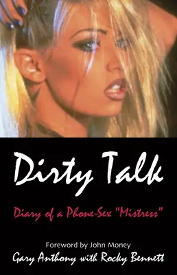 Dirty Talk: Pamiętnik mistrzyni seksu przez telefon - Dirty Talk: Diary of a Phone Sex Mistres