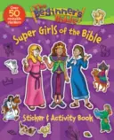 Biblia dla początkujących, naklejki i książeczka z zadaniami dla superdziewczyn z Biblii - The Beginner's Bible Super Girls of the Bible Sticker and Activity Book