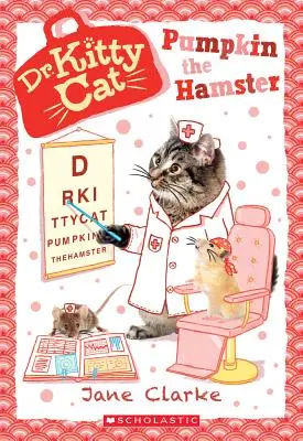 Chomik Dynia (Dr Kittycat #6), 6 - Pumpkin the Hamster (Dr. Kittycat #6), 6