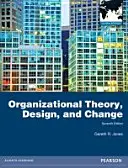 Teoria organizacji, projektowanie i zmiana: Wydanie globalne - Organizational Theory, Design, and Change: Global Edition