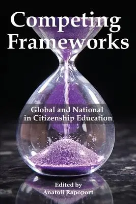 Konkurujące ramy: Globalne i krajowe w edukacji obywatelskiej - Competing Frameworks: Global and National in Citizenship Education