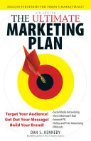 Najlepszy plan marketingowy: Ukierunkuj swoich odbiorców! Przekaż swoją wiadomość! Zbuduj swoją markę! - The Ultimate Marketing Plan: Target Your Audience! Get Out Your Message! Build Your Brand!