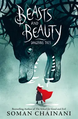 Bestie i piękno: Niebezpieczne opowieści - Beasts and Beauty: Dangerous Tales