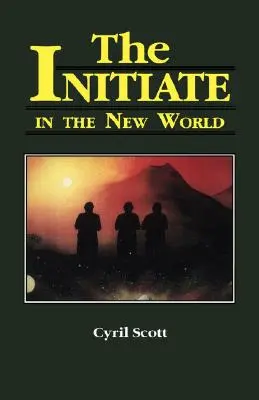 Wtajemniczony w Nowym Świecie, 2 - The Initiate in the New World, 2