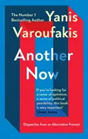 Another Now - Dispatches from an Alternative Present od autora bestsellerów nr. 1 autora bestsellerów - Another Now - Dispatches from an Alternative Present from the no. 1 bestselling author