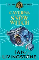 Fighting Fantasy: Jaskinie Śnieżnej Wiedźmy - Fighting Fantasy: The Caverns of the Snow Witch