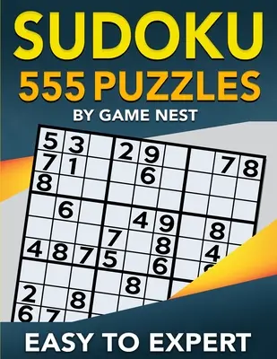 Sudoku 555 Puzzles Easy to Expert: Łatwa, średnia, trudna, bardzo trudna i ekspercka książka z łamigłówkami Sudoku dla dorosłych - Sudoku 555 Puzzles Easy to Expert: Easy, Medium, Hard, Very Hard, and Expert Level Sudoku Puzzle Book For Adults