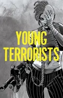 Młodzi terroryści, tom 1, 1 - Young Terrorists, Vol 1, 1