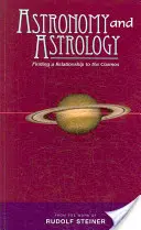 Astronomia i astrologia: Odnajdywanie związku z kosmosem - Astronomy and Astrology: Finding a Relationship to the Cosmos