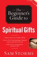 Przewodnik dla początkujących po darach duchowych - Beginner's Guide to Spiritual Gifts