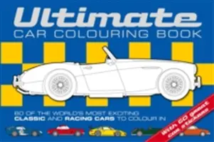 Najlepsza książka do kolorowania samochodów - Ultimate Car Colouring Book