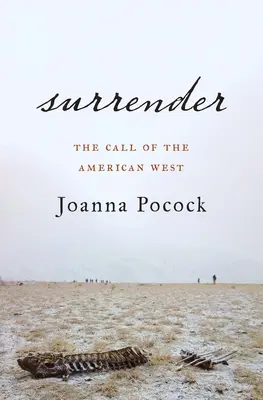 Surrender: Wezwanie amerykańskiego Zachodu - Surrender: The Call of the American West