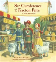 Sir Cumference i Fracton Faire: Matematyczna przygoda - Sir Cumference and the Fracton Faire: A Math Adventure