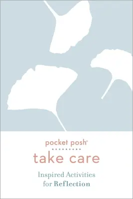 Pocket Posh Take Care: Inspirujące zajęcia dla refleksji - Pocket Posh Take Care: Inspired Activities for Reflection