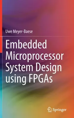 Projektowanie wbudowanych systemów mikroprocesorowych z wykorzystaniem układów FPGA - Embedded Microprocessor System Design Using FPGAs