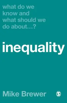 Co wiemy i co powinniśmy zrobić w kwestii nierówności? - What Do We Know and What Should We Do about Inequality?