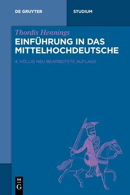 Einfhrung in Das Mittelhochdeutsche