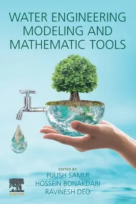 Modelowanie inżynierii wodnej i narzędzia matematyczne - Water Engineering Modeling and Mathematic Tools