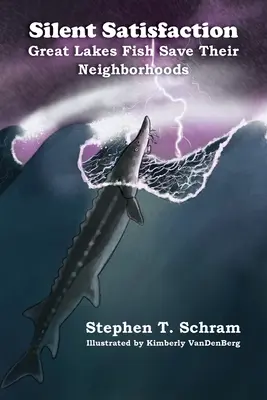 Cicha satysfakcja: Ryby z Wielkich Jezior ratują swoje okolice - Silent Satisfaction: Great Lakes Fish Save Their Neighborhoods