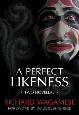 A Perfect Likeness: Dwie nowele - A Perfect Likeness: Two Novellas