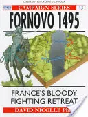Fornovo 1495: Krwawy odwrót Francji - Fornovo 1495: France's Bloody Fighting Retreat