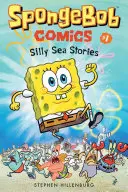 Spongebob Komiks: Księga 1: Głupie morskie opowieści - Spongebob Comics: Book 1: Silly Sea Stories
