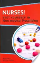 Pielęgniarki! Sprawdź się w przepisywaniu leków niemedycznych - Nurses! Test Yourself in Non-Medical Prescribing