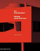 Le Corbusier: Idee i formy - Le Corbusier: Ideas & Forms