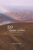 50 klasycznych tras po szkockich górach - 50 Classic Routes on Scottish Mountains