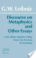 Rozprawa o metafizyce i inne eseje - Discourse on Metaphysics and Other Essays