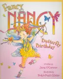 Fancy Nancy i urodziny motyla - Fancy Nancy and the Butterfly Birthday