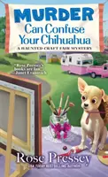 Morderstwo może zmylić twojego chihuahuę - Murder Can Confuse Your Chihuahua