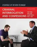 Podstawy techniki Reida: Przesłuchania i zeznania w sprawach karnych - Essentials of the Reid Technique: Criminal Interrogation and Confessions