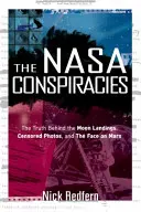 Spiski NASA: Prawda o lądowaniach na Księżycu, ocenzurowanych zdjęciach i twarzy na Marsie - The NASA Conspiracies: The Truth Behind the Moon Landings, Censored Photos, and the Face on Mars