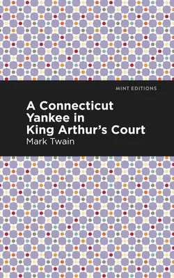 Jankes z Connecticut na dworze króla Artura - A Connecticut Yankee in King Arthur's Court