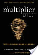 Efekt mnożnikowy: Wykorzystanie geniuszu w naszych szkołach - The Multiplier Effect: Tapping the Genius Inside Our Schools