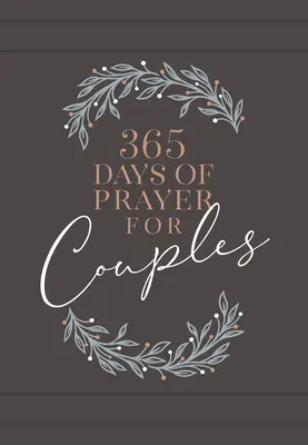 365 dni modlitwy dla par: Codzienne nabożeństwa modlitewne - 365 Days of Prayer for Couples: Daily Prayer Devotional